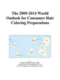 The 2009-2014 World Outlook for Consumer Hair Coloring Preparations