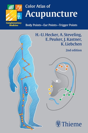 Color Atlas of Acupuncture: Body Points - Ear Points - Trigger Points