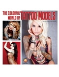 The Colorful World of Tattoo Models