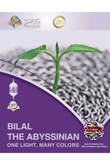 Bilal The Abyssinian One Light Many Colors
