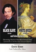 Black Slave - White Queen and Colors Between