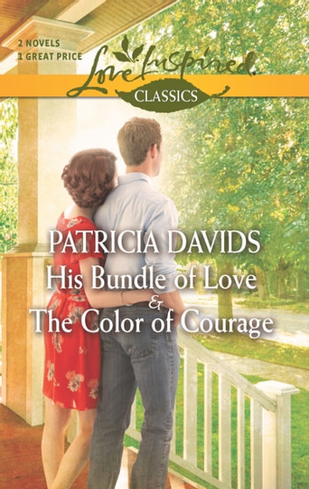 His Bundle of Love and The Color of Courage: An Anthology
