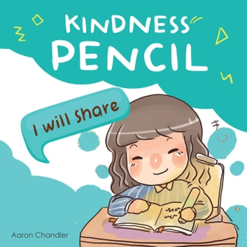 Kindness Pencil: I will Share: Kindness Stories for kids
