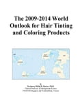 The 2009-2014 World Outlook for Hair Tinting and Coloring Products