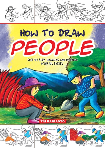 HOW TO DRAW PEOPLE: Step by step drawing and coloring with oil pastel