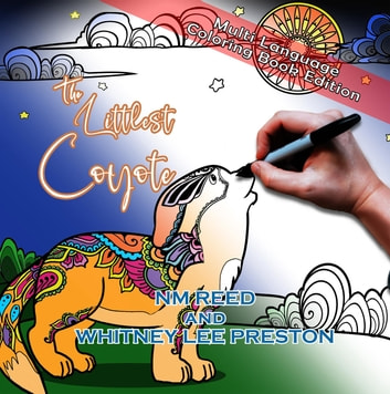 The Littlest Coyote Multi-Language Coloring Book Edition: Multi-Language Coloring Book Edition