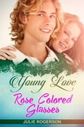 Young Love Rose Colored Glasses