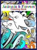 Animals & Flowers: Coloring Book