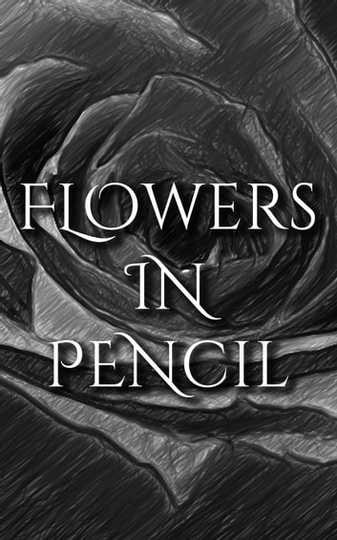 Flowers In Pencil