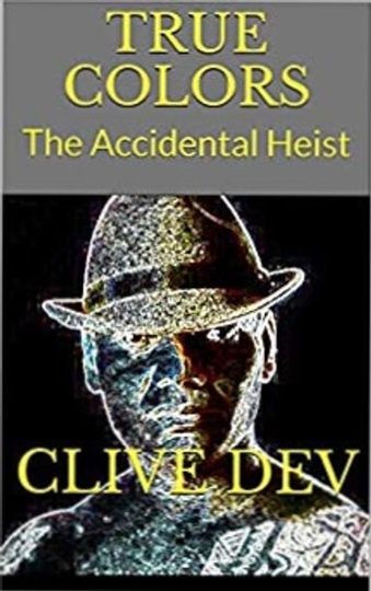 TRUE COLORS: The accidental heist