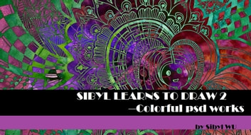 SIBYL LEARNS TO DRAW 2-Colorful PSD Works: 3, #2