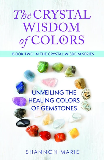 The Crystal Wisdom of Colors: Unveiling the Healing Colors of Gemstones