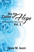 Blu the Color of Hope: The Beginning of a New Journey.