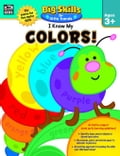 I Know My Colors!, Ages 3 - 5
