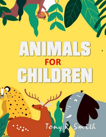Animals for Children: Color Animals that Children Love