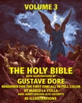 The Holy Bible Illustrated by Gustave Dore' in Full Color: Volume 3 of 6