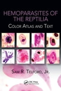 Hemoparasites of the Reptilia: Color Atlas and Text
