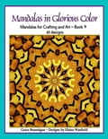 Mandalas in Glorious Color Book 9