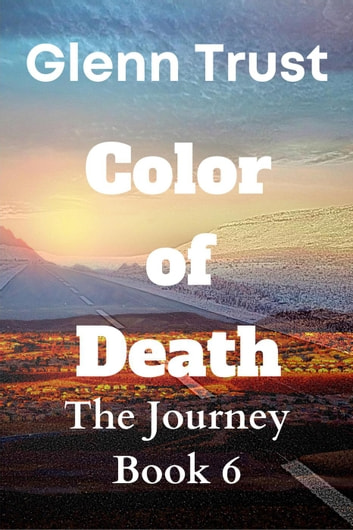 Color of Death: The Journey, #6