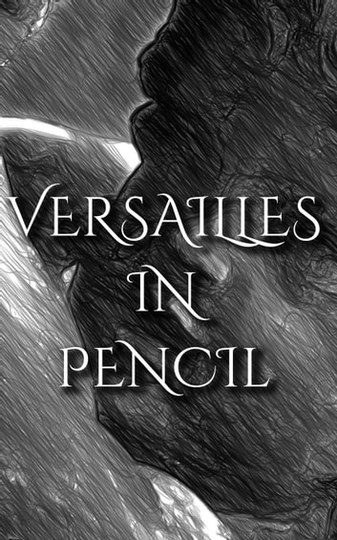 Versailles In Pencil