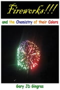 Fireworks !!! and the Chemistry of their Colors