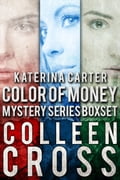 Katerina Carter Color of Money Mystery Series Box Set: