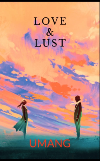 Love & Lust