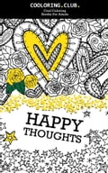 Coloring book for adults: Happy Thoughts