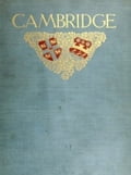 Cambridge and its Story (Illustrated)