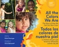 All the Colors We Are/Todos los colores de nuestra piel