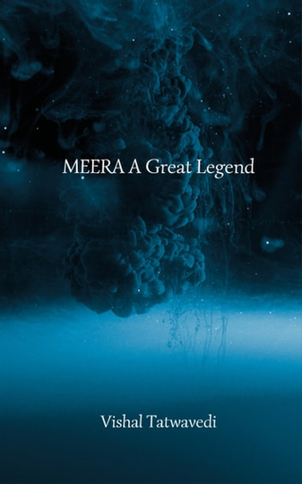 Meera a Great Legend