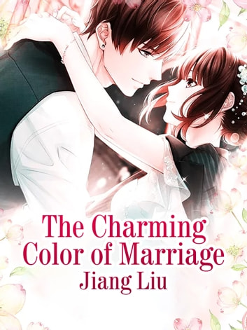 The Charming Color of Marriage: Volume 1