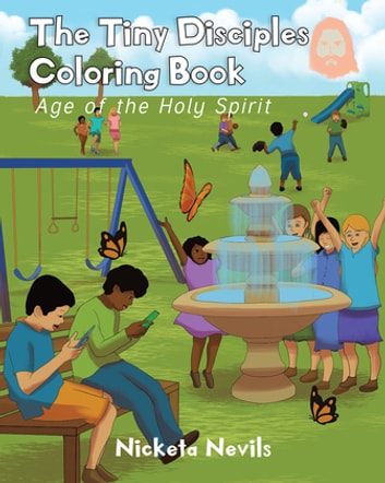 The Tiny Disciples Coloring Book: Age of the Holy Spirit