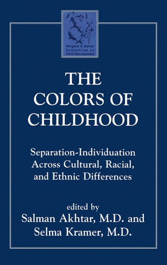 The Colors of Childhood: Separation-Individuation across Cultural, Racial, and Ethnic Diversity