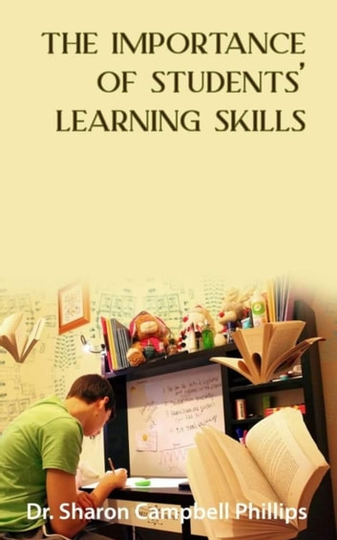 The Importance of Students' Learning Skills: Education and Learning