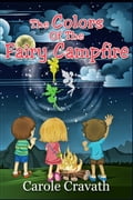 The Colors of the Fairy Campfire