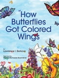 How Butterflies Got Colored Wings