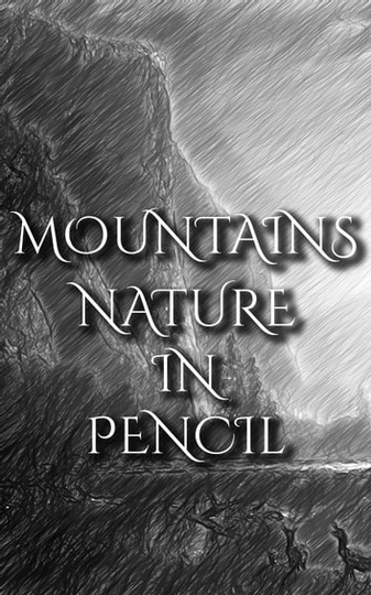 Mountains - Nature In Pencil