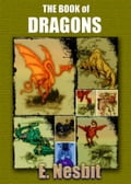 The Book of Dragons : with Colorful Illustration