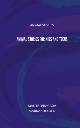 Animal Stories for Kids and Teens