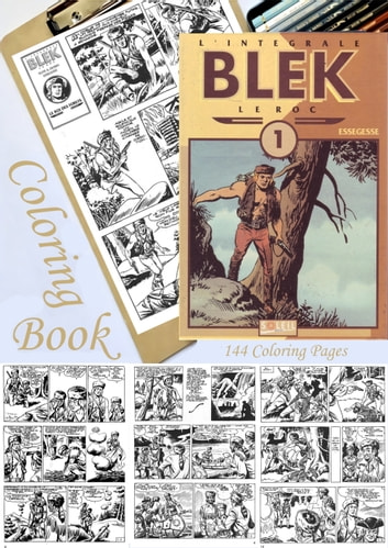 Coloring Book. 144 Coloring Pages. Coloring Images and Learning French. French Comics Blek 1. Comics Western.