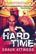 Hard Time 2nd Edition: Locked Up Abroad Raving Arizona