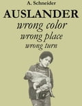 Auslander - Wrong Color, Wrong Place, Wrong Turn
