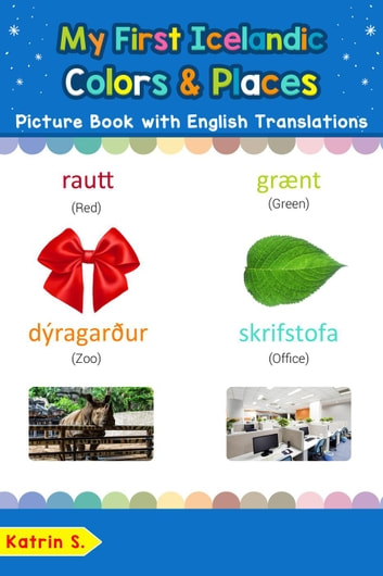 My First Icelandic Colors & Places Picture Book with English Translations: Teach & Learn Basic Icelandic words for Children, #6