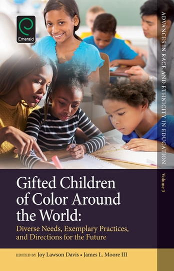 Gifted Children of Color Around the World: Diverse Needs, Exemplary Practices and Directions for the Future