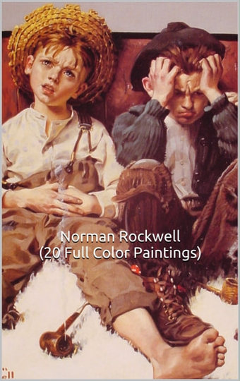 Norman Rockwell (20 Full Color Paintings) 1913-1921: (The Amazing World of Art)