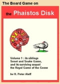 The Board Game on the Phaistos Disk: Its siblings Senet and Snake Game, and its surviving sequel the Royal Game of the Goose