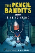 The Pencil Bandits