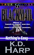 Blackmail (Book I TRUE COLORS Suspense)