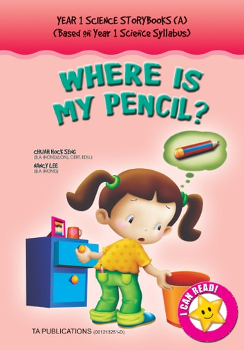 YEAR 1 SCIENCE STORYBOOKS - WHERE IS MY PENCIL?